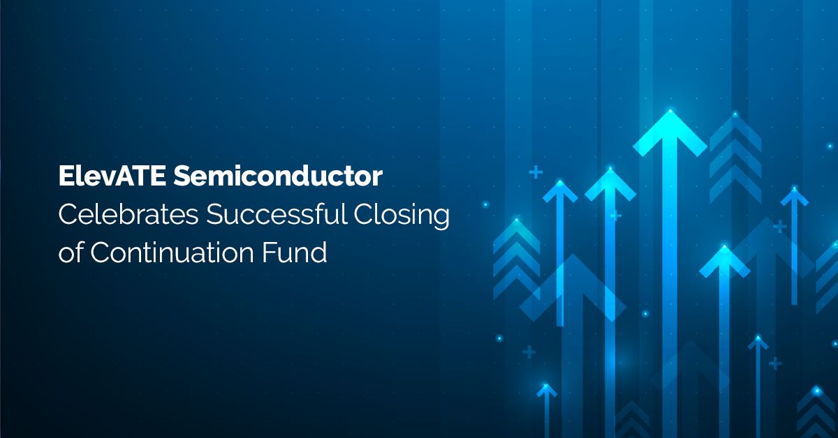 elevate-semiconductor-celebrates-closing-of-continuation-fund